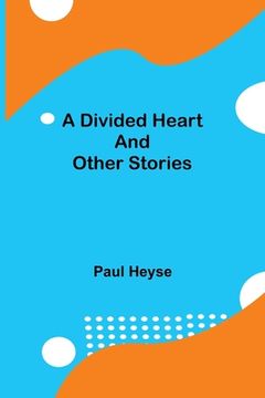 portada A Divided Heart and Other Stories (en Inglés)