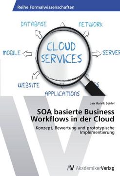 portada SOA basierte Business Workflows in der Cloud: Konzept, Bewertung und prototypische Implementierung