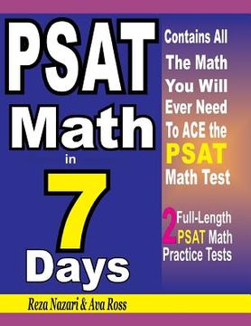 portada PSAT Math in 7 Days: Step-By-Step Guide to Preparing for the PSAT Math Test Quickly (in English)