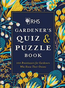 portada Rhs Gardener’S Quiz & Puzzle Book: 100 Brainteasers for Gardeners who Know Their Onions (en Inglés)