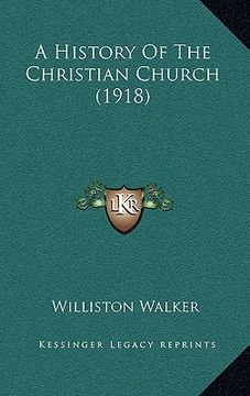 portada a history of the christian church (1918) (en Inglés)
