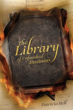 portada The Library of Unfinished Business (in English)