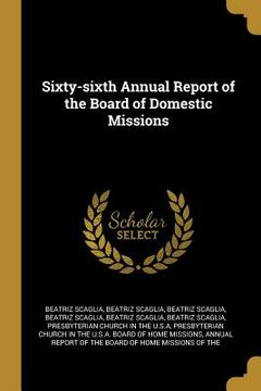 portada Sixty-sixth Annual Report of the Board of Domestic Missions (en Inglés)