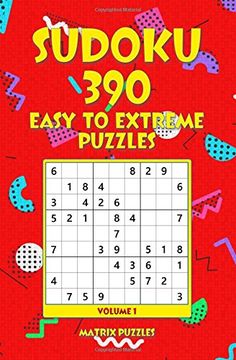 portada Sudoku: 390 Easy to Extreme Puzzles (390 Sudoku 9x9 Puzzles: Easy, Medium, Hard, Very Hard, Extreme) (Volume 1) (in English)