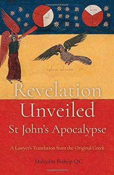 portada Revelation Unveiled: St John's Apocalypse: A Lawyer's Translation From the Original Greek (en Inglés)
