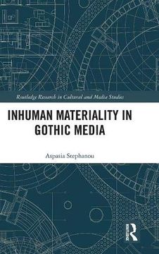 portada Inhuman Materiality in Gothic Media (Routledge Research in Cultural and Media Studies) (in English)