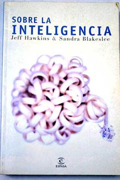 Libro Sobre La Inteligencia Jeff Hawkins Isbn 36575844 Comprar En Buscalibre
