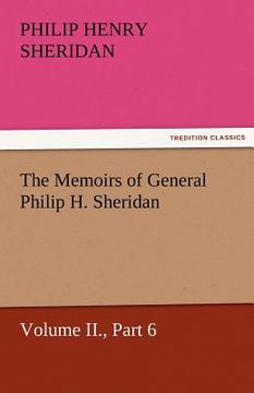 portada the memoirs of general philip h. sheridan, volume ii., part 6
