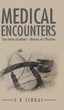 portada Medical Encounters: True stories of patients - Memoirs of a Physician (en Inglés)
