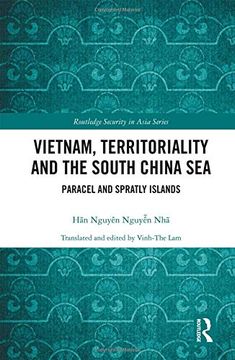 portada Vietnam, Territoriality and the South China Sea: Paracel and Spratly Islands (en Inglés)