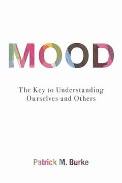 portada Mood: The Key to Understanding Ourselves and Others (en Inglés)