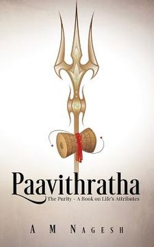 portada Paavithratha: The Purity-A Book on Life's Attributes (in English)