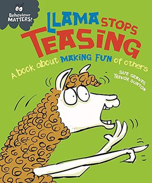 portada Llama Stops Teasing: A Book About Making fun of Others (Behaviour Matters) (en Inglés)