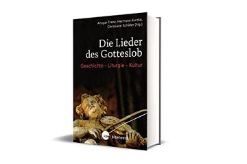 portada Die Lieder des Gotteslob: Geschichte - Liturgie - Kultur (en Alemán)
