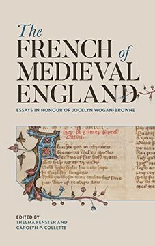 portada The French of Medieval England: Essays in Honour of Jocelyn Wogan-Browne (en Inglés)