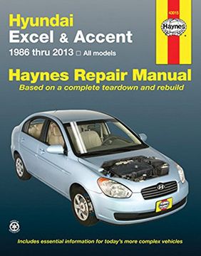 portada Hundai Excel & Accent 1986 Thru 2013: All Models (Haynes Repair Manual) (en Inglés)