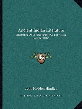 portada ancient indian literature: illustrative of the researches of the asiatic society (1807) (en Inglés)