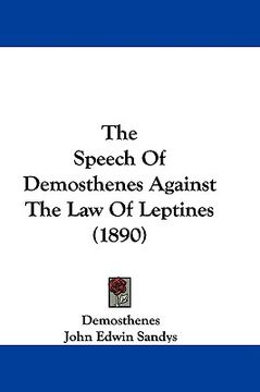 portada the speech of demosthenes against the law of leptines (1890) (en Inglés)
