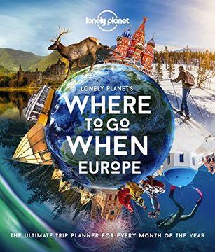 portada Lonely Planet's Where to go When Europe (en Inglés)