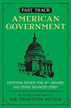portada Fast Track: American Government: Essential Review for ap, Honors, and Other Advanced Study (High School Subject Review) (en Inglés)