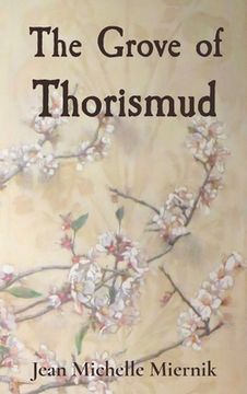portada The Grove of Thorismud: A Beauty, a Beast, a Slayer, and a Priest (en Inglés)