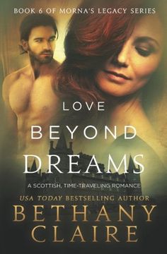 portada Love Beyond Dreams: A Scottish Time-Travel Romance (Book 6 of Morna's Legacy Series)