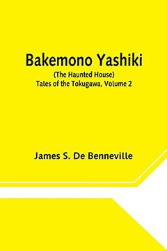 portada Bakemono Yashiki (The Haunted House) Tales of the Tokugawa, Volume 2 (en Inglés)