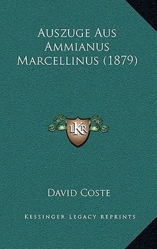 portada Auszuge Aus Ammianus Marcellinus (1879) (en Alemán)