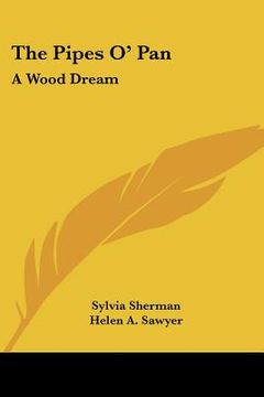 portada the pipes o' pan: a wood dream (en Inglés)