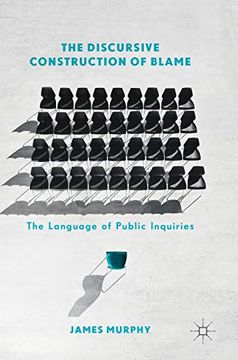 portada The Discursive Construction of Blame: The Language of Public Inquiries (en Inglés)