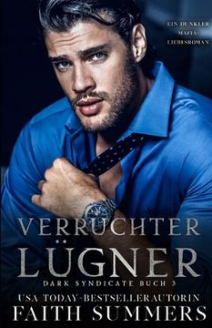 portada Verruchter Lügner: Ein dunkler Mafia-Liebesroman (en Alemán)