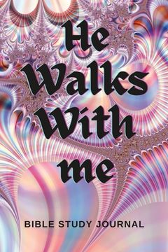 portada He Walks With Me: Bible Study Journal (en Inglés)
