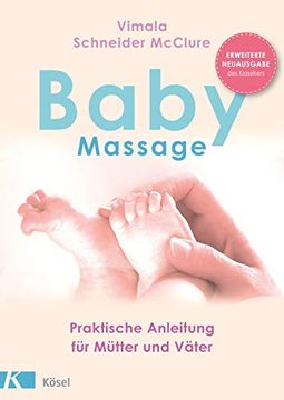 portada Babymassage: Praktische Anleitung für Mütter und Väter - Erweiterte Neuausgabe des Klassikers (en Alemán)