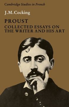 portada Proust: Collected Essays on the Writer and his art (Cambridge Studies in French) (en Inglés)