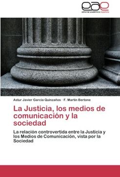 portada La Justicia, Los Medios de Comunicacion y La Sociedad