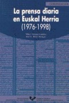 portada La prensa diaria en Euskal Herria (1976-1998) (Serie de Comunicación) (in Spanish)