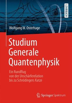 portada Studium Generale Quantenphysik: Ein Rundflug von der Unschärferelation bis zu Schrödingers Katze (in German)