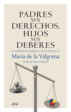 portada Padres Sin Derechos, Hijos Sin Deberes (Ariel) (in Spanish)
