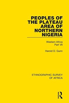 portada Peoples of the Plateau Area of Northern Nigeria: Western Africa Part vii (Ethnographic Survey of Africa) (in English)