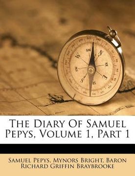 portada the diary of samuel pepys, volume 1, part 1