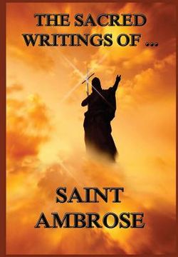 portada The Sacred Writings of St. Ambrose (en Inglés)