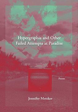 portada Hypergraphia and Other Failed Attempts at Paradise (en Inglés)