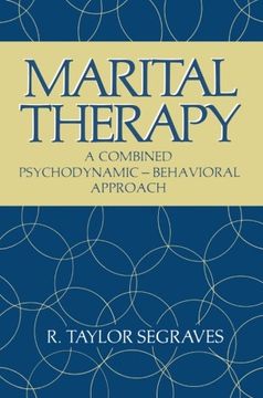 portada Marital Therapy: A Combined Psychodynamic ― Behavioral Approach (Critical Issues in Psychiatry)