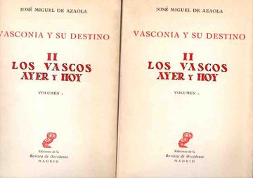 portada Vasconia y su Destino. Ii los Vascos Ayer y Hoy. Volumenes i y ii.