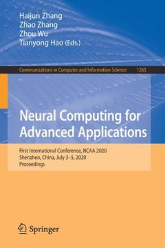 portada Neural Computing for Advanced Applications: First International Conference, NCAA 2020, Shenzhen, China, July 3-5, 2020, Proceedings