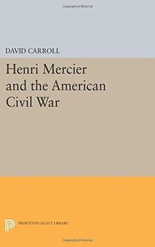 portada Henri Mercier and the American Civil War (Princeton Legacy Library)