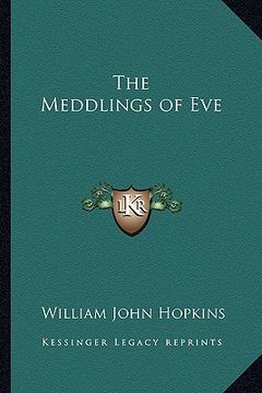 portada the meddlings of eve (en Inglés)