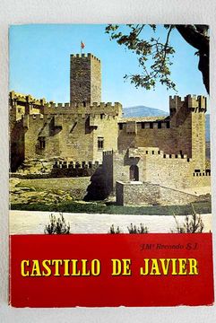 portada El castillo de Javier: siglos, documentos y piedras