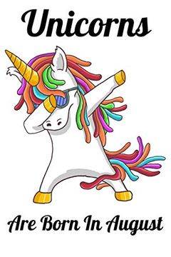 portada Unicorns are Born in August: Happy Unicorn Birthday (in English)