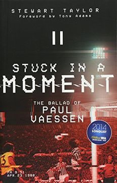portada Stuck in a Moment: The Ballad of Paul Vaessen (en Inglés)